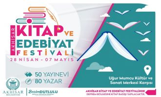 Akhisar Belediyesi Kitap Ve Edebiyat Festivali Başlıyor